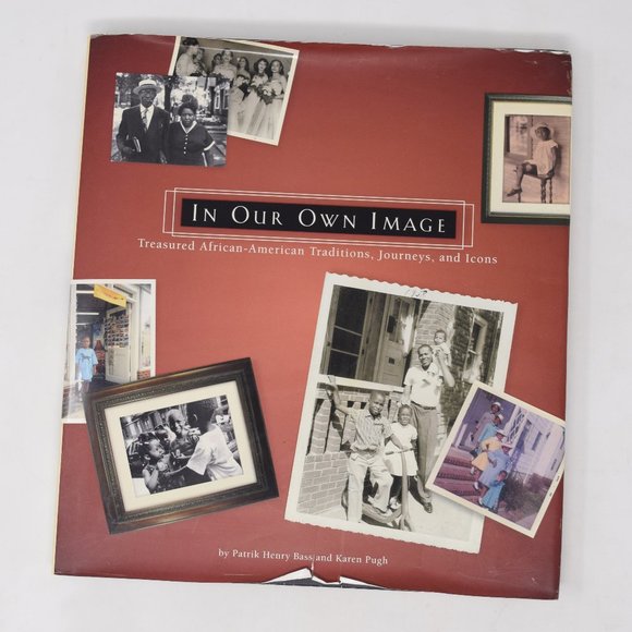 In Our Own Image Treasured African American Traditions Journeys Icons Bass Pugh - Picture 1 of 16